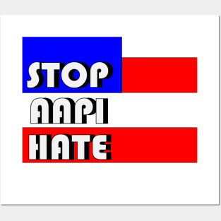 Stop AAPI Hate - Anti Asian Racism Awareness T-Shirt Posters and Art